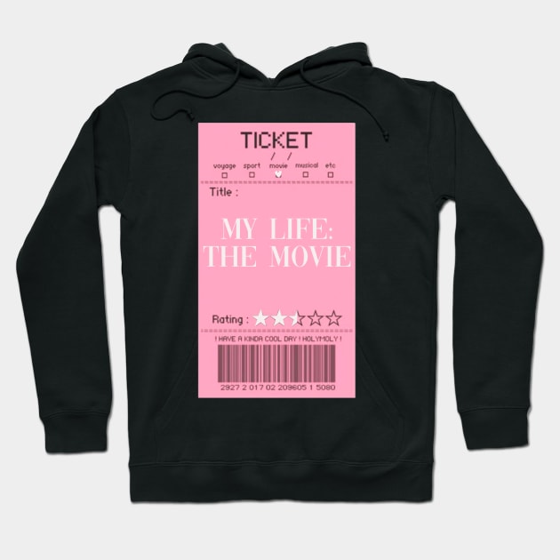 ticket to my life Hoodie by gdm123